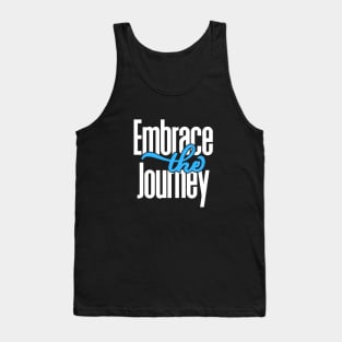 Embrace The Journey Tank Top